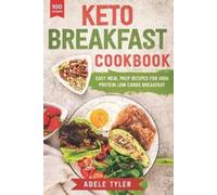 Adele Tyler Keto Breakfast Cookbook (Tascabile) Ketogenic Diet