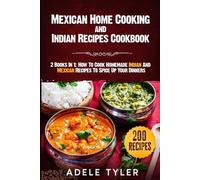 Adele Tyler Mexican Home Cooking and Indian Recipes Cookbook (Tascabile)