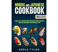 Adele Tyler Nordic And Japanese Cookbook (Tascabile)