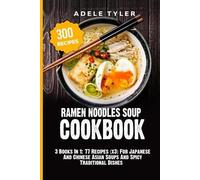 Adele Tyler Ramen Noodles Soup Cookbook (Tascabile)