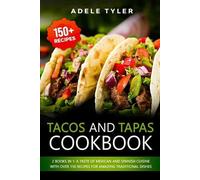 Adele Tyler Tacos And Tapas Cookbook (Tascabile)