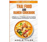 Adele Tyler Thai Food And Ramen Cookbook (Tascabile)