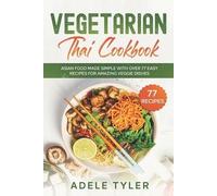 Adele Tyler Vegetarian Thai Cookbook (Tascabile)