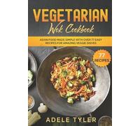 Adele Tyler Vegetarian Wok Cookbook (Tascabile)