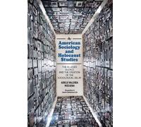 Adele Valeria Messina American Sociology and Holocaust Studies (Tascabile)