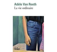 Adele Van Reeth La vie ordinaire (Tascabile)