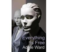 Adele Ward Everything Is Free (Tascabile)