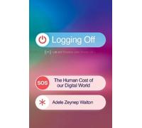 Adele Zeynep Walton Logging Off (Copertina rigida)