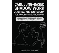 Adeleine Voss C Carl Jung-Based Shadow Work Journal and Workbook for (Tascabile)