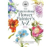 Adelene Fletcher Kew: The Watercolour Flower Painter's A to Z (Tascabile)