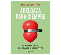 Adelgaza para siempre : de forma fácil, saludable y definitiva