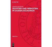 Adelheid Burkhardt Ägypter Und Meroiten Im Dodekaschoinos (Copertina rigida)