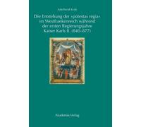Adelheid Krah Die Entstehung Der Potestas Regia Im Westfranke (Copertina rigida)