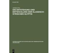 Adelheid Otto Die Entstehung und Entwicklung der Klassisch-Sy (Copertina rigida)