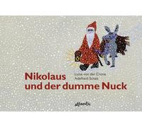 Adelheid Schait Luise von der Crone Nikolaus und der dumme Nuck (Tascabile)