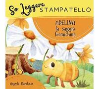 Adelina la saggia formichina