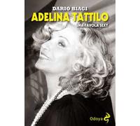 Adelina Tattilo. Una favola sexy
