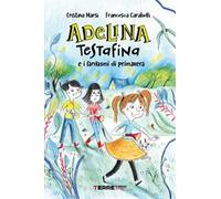 Adelina Testafina e i fantasmi di primavera