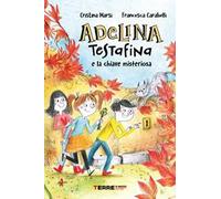 Adelina Testafina e la chiave misteriosa