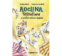 Adelina Testafina e la lettera d'amore sbagliata