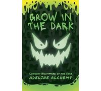 Adeline Alchemy Grow in the Dark (Tascabile)