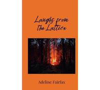Adeline Fairfax Laughs from the Lattice (Tascabile)