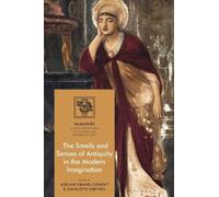 Adeline Grand-C The Smells and Senses of Antiquity in the Mod (Copertina rigida)