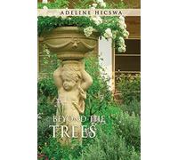 Adeline Hicswa Beyond the Trees (Tascabile)