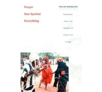 Adeline Masquelier Prayer Has Spoiled Everything (Tascabile)