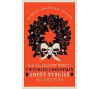 Adeline Sergean The Valancourt Book of Victorian Christmas Ghost St (Tascabile)