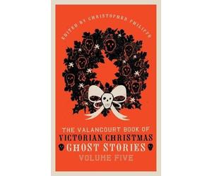 Adeline Sergean The Valancourt Book of Victorian Christmas Ghost St (Tascabile)