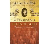 Adeline Yen Mah A Thousand Pieces of Gold (Tascabile)