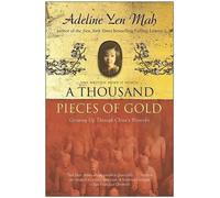 Adeline Yen Mah A Thousand Pieces of Gold (Tascabile)