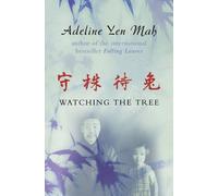 Adeline Yen Mah Watching the Tree (Tascabile)