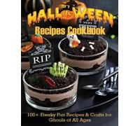 Adelisa Garibovic Halloween Recipes Cookbook (Tascabile)