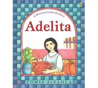Adelita: A Mexican Cinderella Story