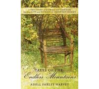 Adell Farley Harvey Tales of the Endless Mountains (Tascabile)