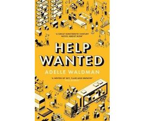 Adelle Waldman Help Wanted (Copertina rigida)