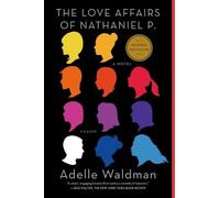 Adelle Waldman Love Affairs of Nathaniel P. (Tascabile)