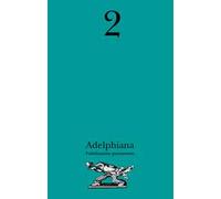 Adelphiana. Pubblicazione permanente. Vol. 2