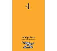 Adelphiana. Pubblicazione permanente. Vol. 4