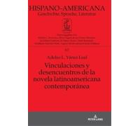 Adelso L Yánez Vinculaciones y desencuentros de la novela la (Copertina rigida)