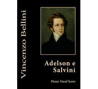Adelson e Salvini: A three act opera