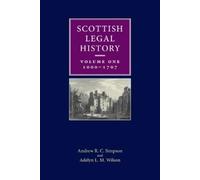 Adelyn L. M. Wilson Andrew R. C. Simpso Scottish Legal Histor (Copertina rigida)