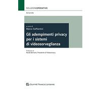 Adempimenti privacy per i sistemi di videosorveglianza