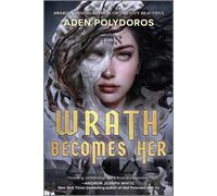 Aden Polydoros Wrath Becomes Her (Tascabile)