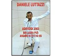 Adenoidi 2003 Bin Laden Puo'andare