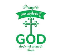 Adesivi con incisione La preghiera non significa nulla se Dio non risponde. Citazione cristiana tipografia design del versetto della Bibbia. 50.4x75.9cm Facile da installare Verde