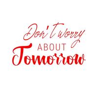 Adesivi con incisione non preoccuparti per il domani 50.4x85.4cm Rimovibile senza lasciare residui di colla Rosso