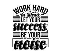 Adesivi con incisioni di pregio lavora duro in silenzio lascia che il tuo successo sia il tuo rumore 40x50.7cm Non danneggia la superficie della parete Nero